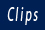 Clips